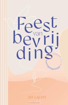 ZIJ LACHT FEEST VAN BEVRIJDING - LACHT, ZIJ - 9789464251005