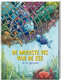 DE MOOISTE VIS VAN DE ZEE IS IN GEVAAR - PFISTER, MARCUS - 9789465000428