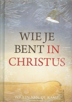 WIE JE BENT IN CHRISTUS - KAMP, W. VAN DE - 9789490254278