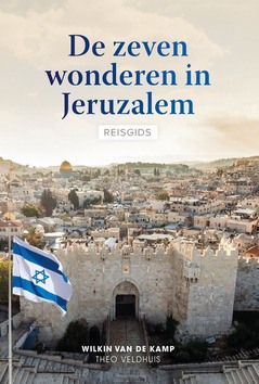 ZEVEN WONDEREN IN JERUZALEM REISGIDS - 9789490254933