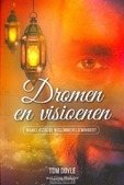 DROMEN EN VISIOENEN - DOYLE, TOM; WEBSTER, GREG - 9789490489342