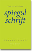 SPIEGELSCHRIFT - LINDEN, TEUN VA - 9789490708177
