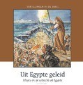 UIT EGYPTE GELEID - MEEUSE, C.J. - 9789491000768