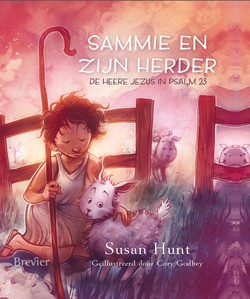 SAMMIE EN ZIJN HERDER - HUNT, SUSAN - 9789491583070