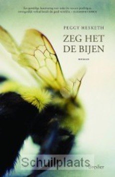 ZEG HET DE BIJEN - HESKETH, PEGGY - 9789491583360