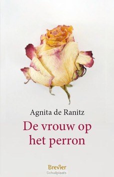 DE VROUW OP HET PERRON - RANITZ, AGNITA DE - 9789491583827