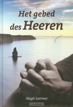 GEBED DES HEEREN - LATIMER, HUGH - 9789491586606