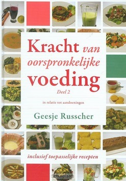 KRACHT VAN OORSPRONKELIJKE VOEDING 2 - RUSSCHER, GEESJE - 9789491586675