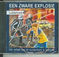 ZWARE EXPLOSIE LUISTERBOEK - KOETSIER-S, J. - 9789491601101