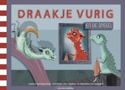 DRAAKJE VURIG EN DE SPIEGEL - INTRABARTOLO, JOSINA; OLPHEN, JANNEKE VA - 9789491687693