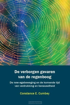 DE VERBORGEN GEVAREN VAN DE REGENBOOG - CUMBEY, CONSTANCE - 9789491706097