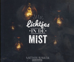 LICHTJES IN DE MIST - BUWALDA, MATTHIJN - 9789491839658