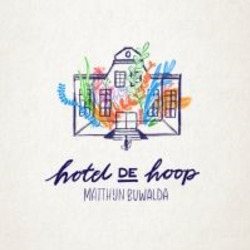 HOTEL DE HOOP - BUWALDA, MATTHIJN - 9789491839849