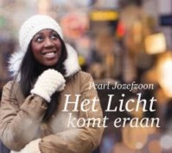 HET LICHT KOMT ERAAN - JOZEFZOON, PEARL - 9789491839863