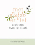 MET LIEFDE EN LEF - DALEN, SARIANNE VAN - 9789491844874