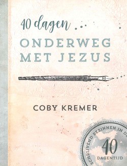40 DAGEN ONDERWEG MET JEZUS - KREMER, C. - 9789491844904