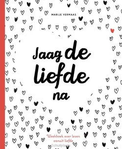 JAAG DE LIEFDE NA - VERMAAS, MARIJE - 9789491844980