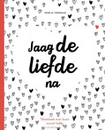 JAAG DE LIEFDE NA - VERMAAS, MARIJE - 9789491844980