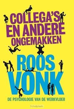 Collega's en andere ongemakken - Vonk, Roos - 9789491845543