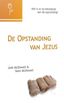 OPSTANDING VAN JEZUS - MCDOWELL, JOSH & SEAN - 9789491935138