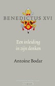 BENEDICTUS XVI, INLEIDING IN ZIJN DENKEN - BODAR, ANTOINE - 9789492161772