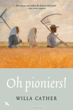 OH PIONIERS! - CATHER, WILLA - 9789492168320