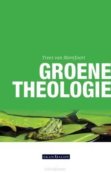 GROENE THEOLOGIE - MONTFOORT, TREES VAN - 9789492183804