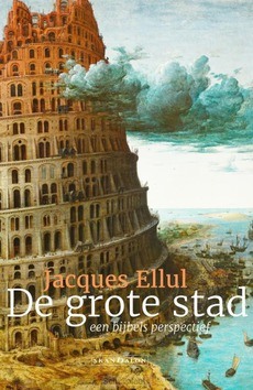 DE GROTE STAD - ELLUL, JACQUES - 9789492183903