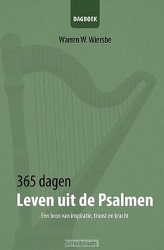 365 DAGEN LEVEN UIT DE PSALMEN - WIERSBE, WARREN W. - 9789492234162