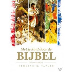 MET JE KIND DOOR DE BIJBEL - TAYLOR, KENNETH N. - 9789492234483