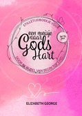 STILLETIJDBOEKJE MEISJE NAAR GODS HART - GEORGE, ELISABETH - 9789492234964