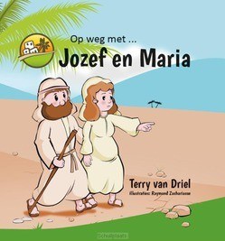 OP WEG MET JOZEF EN MARIA - DRIEL, TERRY VAN - 9789492343123