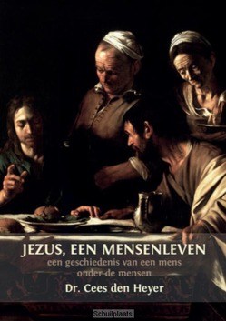 Jezus, een mensenleven - Heyer, Cees den - 9789492421395