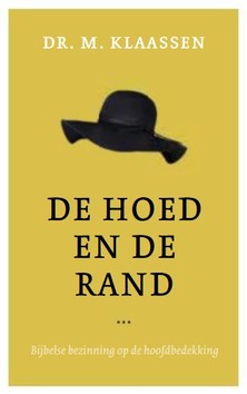 HOED EN DE RAND - KLAASSEN, M. - 9789492433411