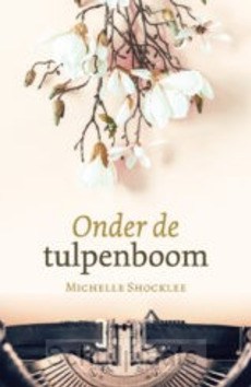 ONDER DE TULPENBOOM - SHOCKLEE, MICHELLE - 9789492433831