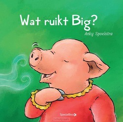 WAT RUIKT BIG? - SPOELSTRA, ANKY - 9789492482747