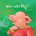 WAT RUIKT BIG? - SPOELSTRA, ANKY - 9789492482747