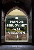 DE MAN DIE VERLOREN DINGEN VINDT - KOHLMEIER, MICHAEL - 9789492600479