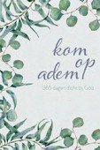 KOM OP ADEM - TUINDER/BERG - 9789492831217