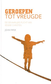 GEROEPEN TOT VREUGDE - PIPER, JOHN - 9789492941022