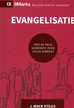 EVANGELISATIE - STILES, J. MACK - 9789492941879