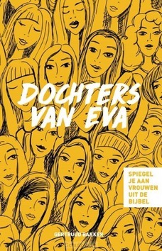 Dochters van Eva - Bakker Kemper, Gertruud - 9789492959003