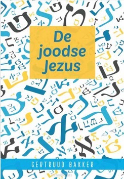 JOODSE JEZUS - BAKKER, GERTRUUD - 9789492959393