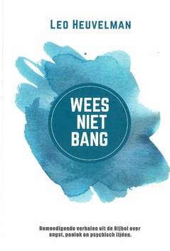 WEES NIET BANG - HEUVELMAN, LEO - 9789492959829