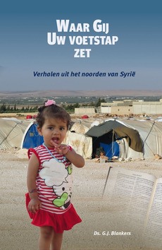 WAAR GIJ UW VOETSTAP ZET - BLANKERS, DS. G.J. - 9789492987419