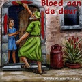 BLOED AAN DE DEUR - KLAASSE- DEN HAAN, DITTEKE - 9789492987631