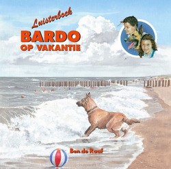 BARDO OP VAKANTIE LUISTERBOEK - RAAF, BEN DE - 9789493043220