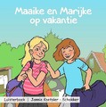 MAAIKE EN MARIJKE OP VAKANTIE LUISTERBOE - KOETSIER,-SCHOKKER, J. - 9789493043398