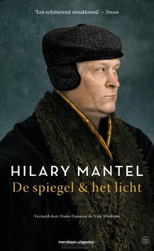 DE SPIEGEL & HET LICHT - MANTEL, HILARY - 9789493169517