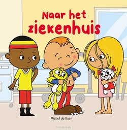 NAAR HET ZIEKENHUIS - BOER, MICHEL DE - 9789493200562